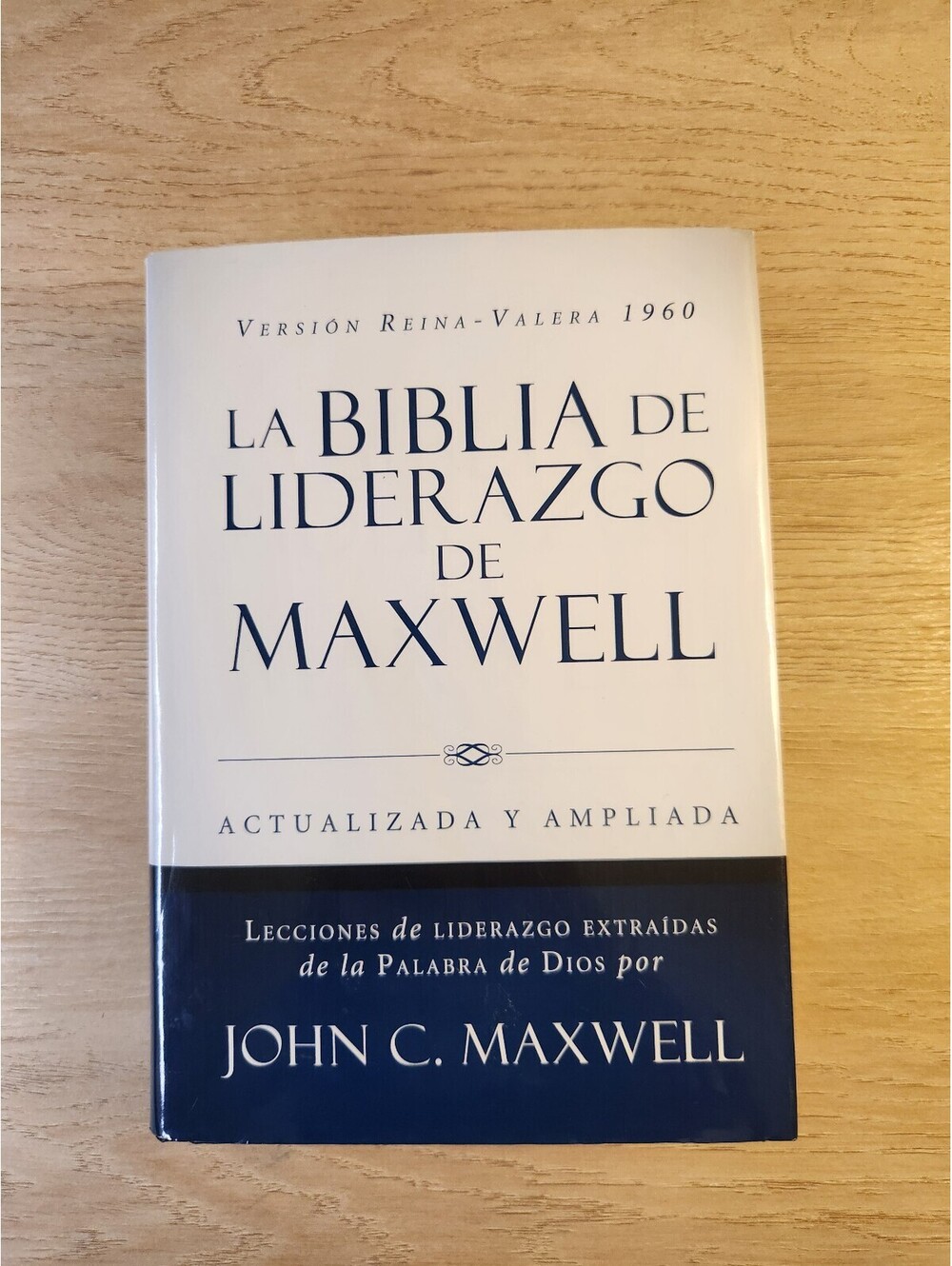 La Biblia de Liderazgo de Maxwell - Reina-Valera 1960, Actualizada y Ampliada